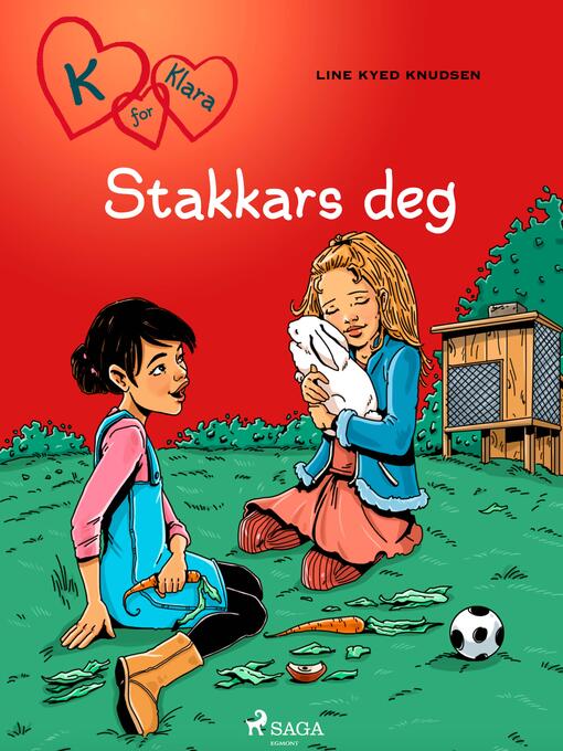 Title details for K for Klara 7--Stakkars deg by Line Kyed Knudsen - Available